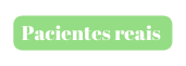 Pacientes reais